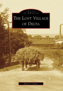 The Lost Village of Delta - Book  of the Images of America: New York