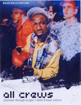 Paperback All Crews : Journey's Through Jungle / Drum and Bass Culture Book