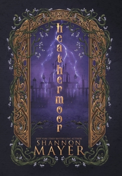 Heathermoor - Book #2 of the Of Quirks and Curses