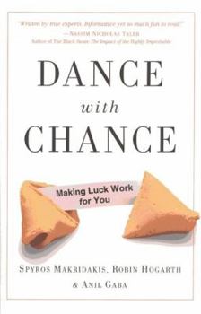 Hardcover Dance with Chance: Making Luck Work for You Book