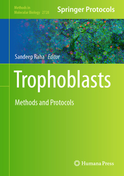 Hardcover Trophoblasts: Methods and Protocols Book