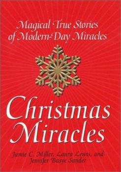 Hardcover Christmas Miracles: Magical True Stories of Modern-Day Miracles Book