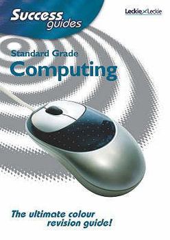 Paperback Standard Grade Computing Studies Success Guide (Leckie) Book
