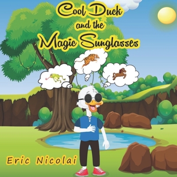 Paperback Cool Duck and the Magic Sunglasses Book