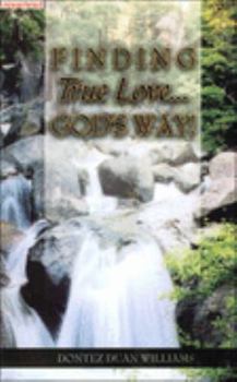 Paperback Finding True Love... God's Way! Book