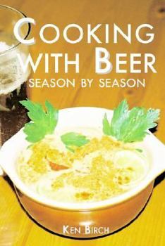 Paperback Cooking with Beer Season by Season Book