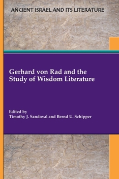 Paperback Gerhard von Rad and the Study of Wisdom Literature Book