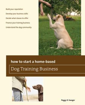 Paperback How to Start a Home-Based Dog Training Business Book