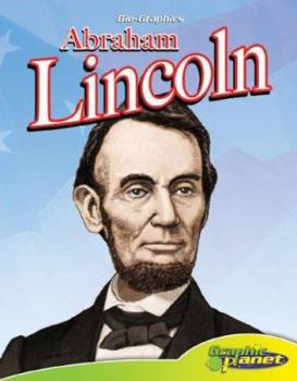Abraham Lincoln (Bio-Graphics) - Book  of the Presidents of the United States Bio-Graphics