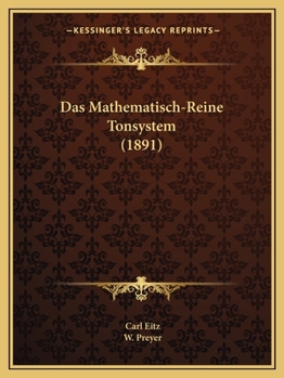 Paperback Das Mathematisch-Reine Tonsystem (1891) [German] Book