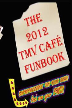 Paperback The 2012 TMV CAFE FUNBOOK Book