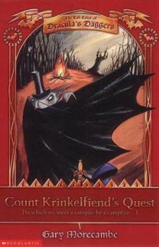 Paperback Count Krinkelfiend's Quest (In Which We Meet a Vampire by a Campfire) (Tall Tales of Dracula's Daggers) Book