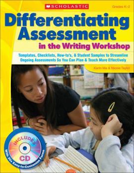 Paperback Differentiating Assessment in the Writing Workshop, Grades K-2 [With CDROM] Book