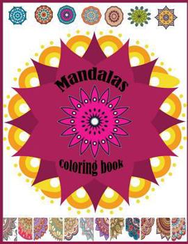 Mandalas coloring book: Mandalas coloring book for kids adults