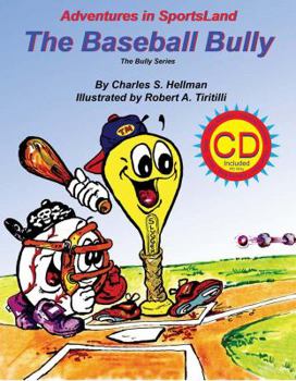 Hardcover The Baseball Bully [With CDROM] Book