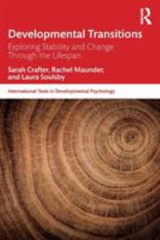 Paperback Developmental Transitions: Exploring stability and change through the lifespan Book