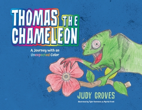 Paperback Thomas the Chameleon: A journey with an unexpected color Book