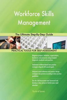 Paperback Workforce Skills Management The Ultimate Step-By-Step Guide Book