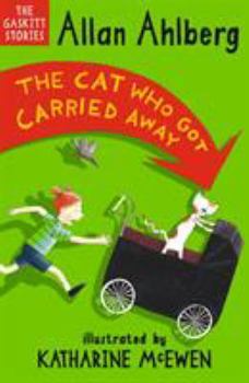 The Cat Who Got Carried Away - Book  of the Gaskitts