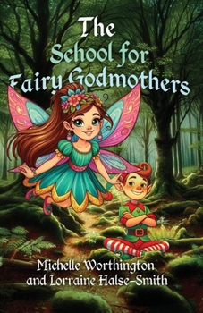 Paperback The School for Fairy Godmothers Book