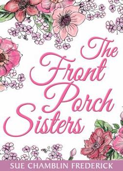 Paperback The Front Porch Sisters Book