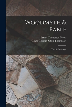 Paperback Woodmyth & Fable: Text & Drawings Book