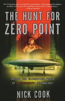 Paperback The Hunt for Zero Point: Inside the Classified World of Antigravity Technology Book