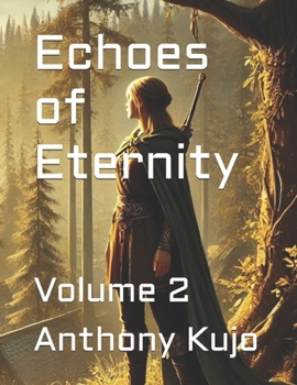 Echoes of Eternity Volume 2: Adventures 4-6 (Echoes Of Eternity Volumes 1,2,3)