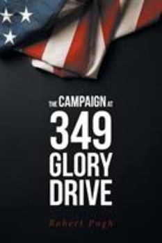 Paperback The Campaign at 349 Glory Drive Book