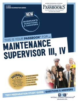 Paperback Maintenance Supervisor III, IV (C-4543): Passbooks Study Guidevolume 4543 Book