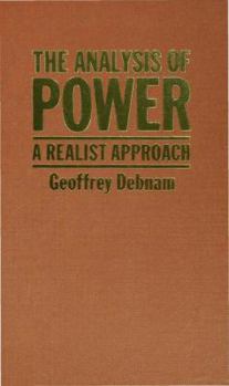 Hardcover The Analysis of Power: A Realist Approach Book