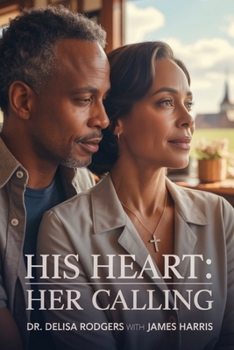 Paperback His Heart, Her Calling Book