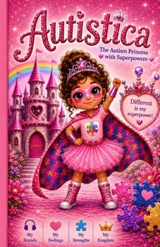 Paperback Autistica "The Autism Princess with Superpowers" Book