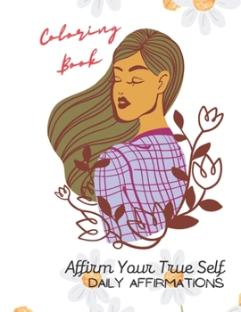 Paperback Affirm Your True Self: Daily Affirmations Book