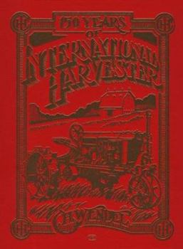 Hardcover 150 Years of International Harvester Book