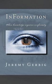 Paperback InFormation: When knowledge requires conformity Book