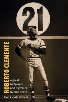 Paperback Roberto Clemente: A great ballplayer and a greater human being Book
