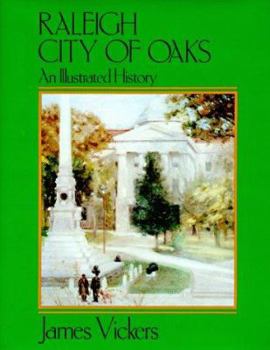 Hardcover Raleigh City of Oaks: An Illustrated History Book