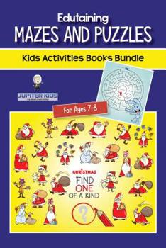 Paperback Edutaining Mazes and Puzzles: Kids Activities Books Bundle for Ages 7-8 Book