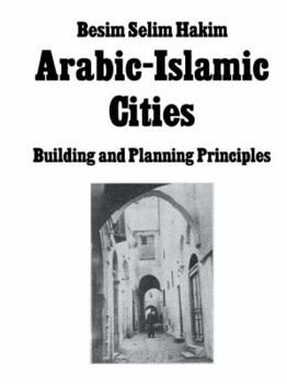 Paperback Arabic Islamic Cities Rev: Building and Planning Principles Book