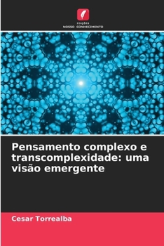 Paperback Pensamento complexo e transcomplexidade: uma visão emergente [Portuguese] Book