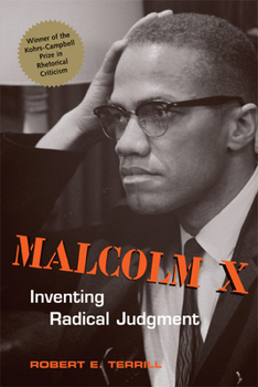 Paperback Malcolm X: Inventing Radical Judgment Book