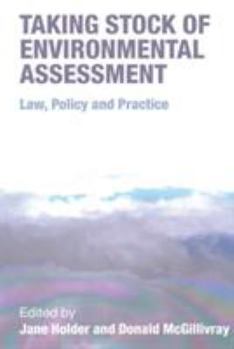 Paperback Taking Stock of Environmental Assessment: Law, Policy and Practice Book