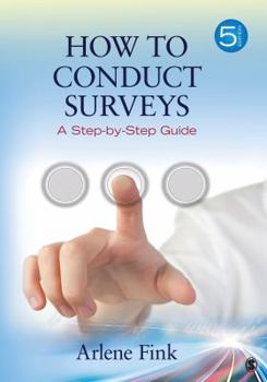 Paperback How to Conduct Surveys: A Step-By-Step Guide Book