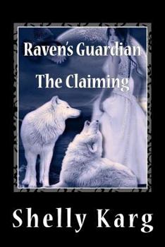 Paperback Raven's Guardian: The Claiming Book