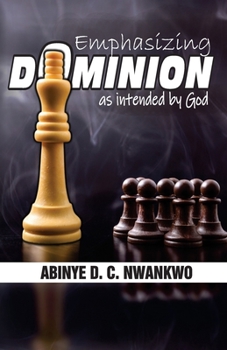 Paperback Emphasizing Dominion: As Intended by God Book