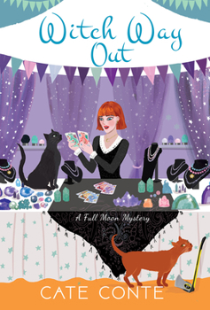 Witch Way Out - Book #3 of the A Full Moon Mystery