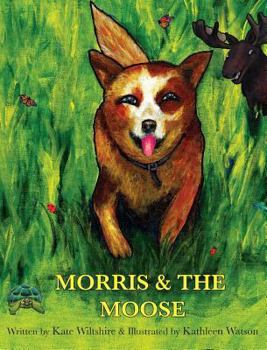 Hardcover Morris & The Moose Book