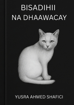 Paperback Bisadihii na dhaawacay [Somali] Book