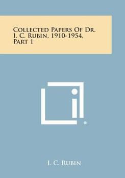 Paperback Collected Papers of Dr. I. C. Rubin, 1910-1954, Part 1 Book
